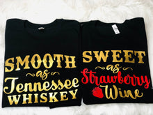 Load image into Gallery viewer, Smooth as Tennessee Whiskey & Sweet as Strawberry Wine Short Sleeve T-shirt