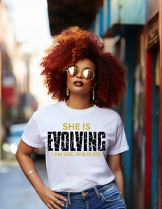 She Is EVOLVING I Am She. She Is Me.