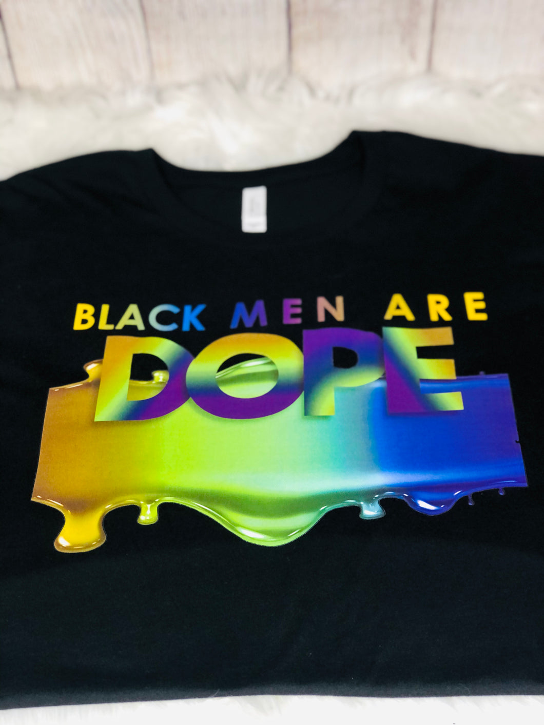 Black Men Are DOPE Multi-colored