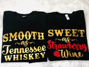 Smooth as Tennessee Whiskey & Sweet as Strawberry Wine Short Sleeve T-shirt