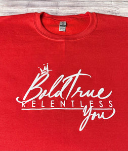 Bold True Relentless You (BTRU)